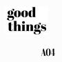 GOOD THINGS