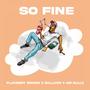 So fine by Gringo (feat. Gulliver Iy & Mr Sulle) [Explicit]