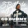 Go Dummy (feat. Cor Fargo) [Explicit]