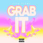 Grab It (Explicit)