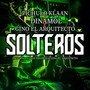 Solteros (feat. Dinamol & Gino el Arquitecto)