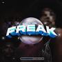 FREAK (feat. DJ Jay Big) [Explicit]