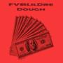Dough (feat. FV) [Explicit]