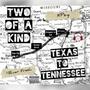 Texas To Tennessee (Explicit)