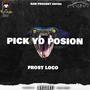 Pick Yo Poison (Explicit)
