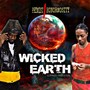 Wicked Earth (More Trouble Riddim) [Explicit]