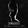 Dangerous (feat. Brian Porter & CTS) [Explicit]