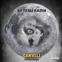 Ay Tenli Kadın (Explicit)