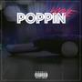 Poppin' (Explicit)