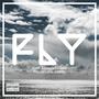 Fly (feat. Amanda Leilani) [Explicit]