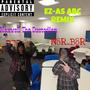 ez as a-b-c! (N8R_B8R Remix) [Explicit]