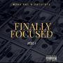 Finally Focused (Explicit)