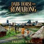 Dark Horse from Romarong: A City of Kings (Explicit)