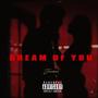 Dream Of You (Explicit)