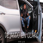 Dejando En Claro (Explicit)