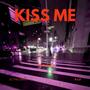 KISS ME (feat. A-LO & Jc The CRWD)