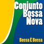 Bossa É Bossa