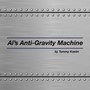 Al's Anti-Gravity Machine