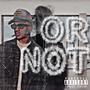 OR NOT (Explicit)