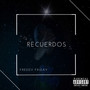 Recuerdos (Explicit)