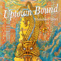 Uptown Bound (Explicit)