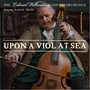 Upon a Viol At Sea