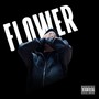 Flower (Explicit)