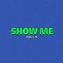 Show Me