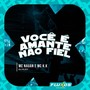 Você É Amante, Não Fiel (Explicit)