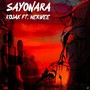 Sayonara (Explicit)