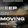 Keep on Moving (feat. K I T) [Explicit]