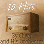 10 Hits of Sy Oliver and His Orchestra