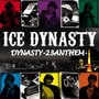 Dynasty -23 Anthem- (Explicit)