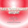 Let Your Light Shine