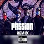 Passion (feat. Samm Siren, Rai & Elijah The Kidd) [Explicit]