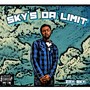 Sky's Da Limit (Explicit)