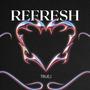 Refresh (Explicit)
