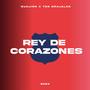 Rey De Corazones (Explicit)