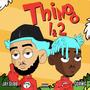 Thing 1 & 2 (Explicit)