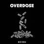 Overdose (Explicit)