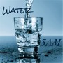 Water (Explicit)