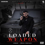 Loaded Weapon (Explicit)