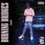 Burning Bridges (Explicit)