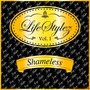 Lifestylez, Vol. 1: Shameless (Explicit)