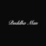 Buddha Man (Explicit)