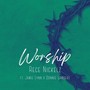 Worship (feat. Jamie Lynn & Donnie Sanders)