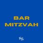 BAR MITZVAH (feat. DJ Mooyall)