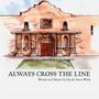 Always Cross the Line (feat. Jim Wick)