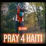 Pray 4 Haiti (Explicit)