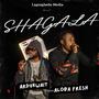 Shagala (feat. Aloba Fresh & Ardykwait)